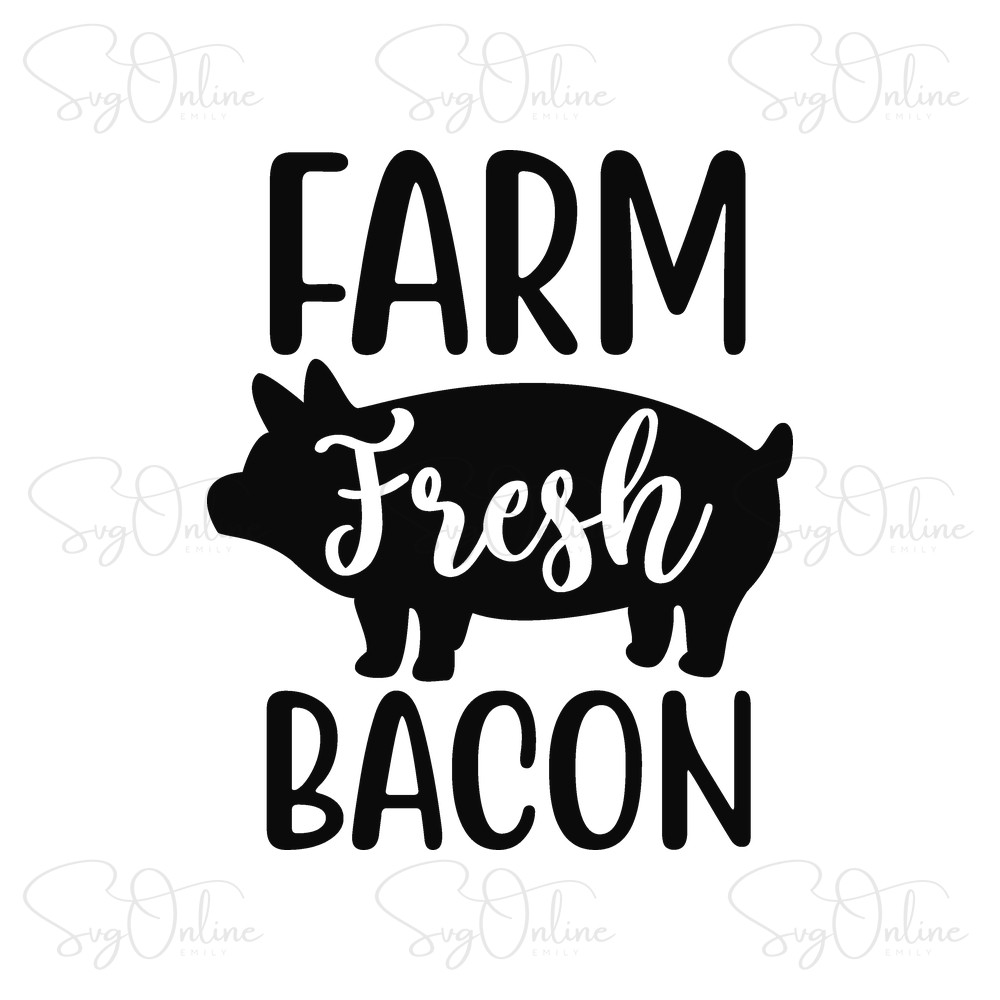 farm fresh bacon svg free download farmhouse design - Free SVG